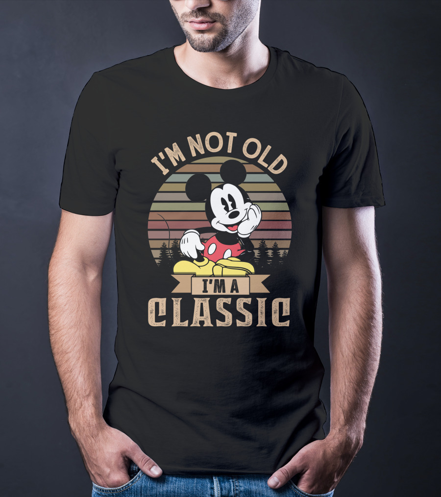 I'm Not Old I'm A Classic Mickey Vintage Disney Character T-Shirt