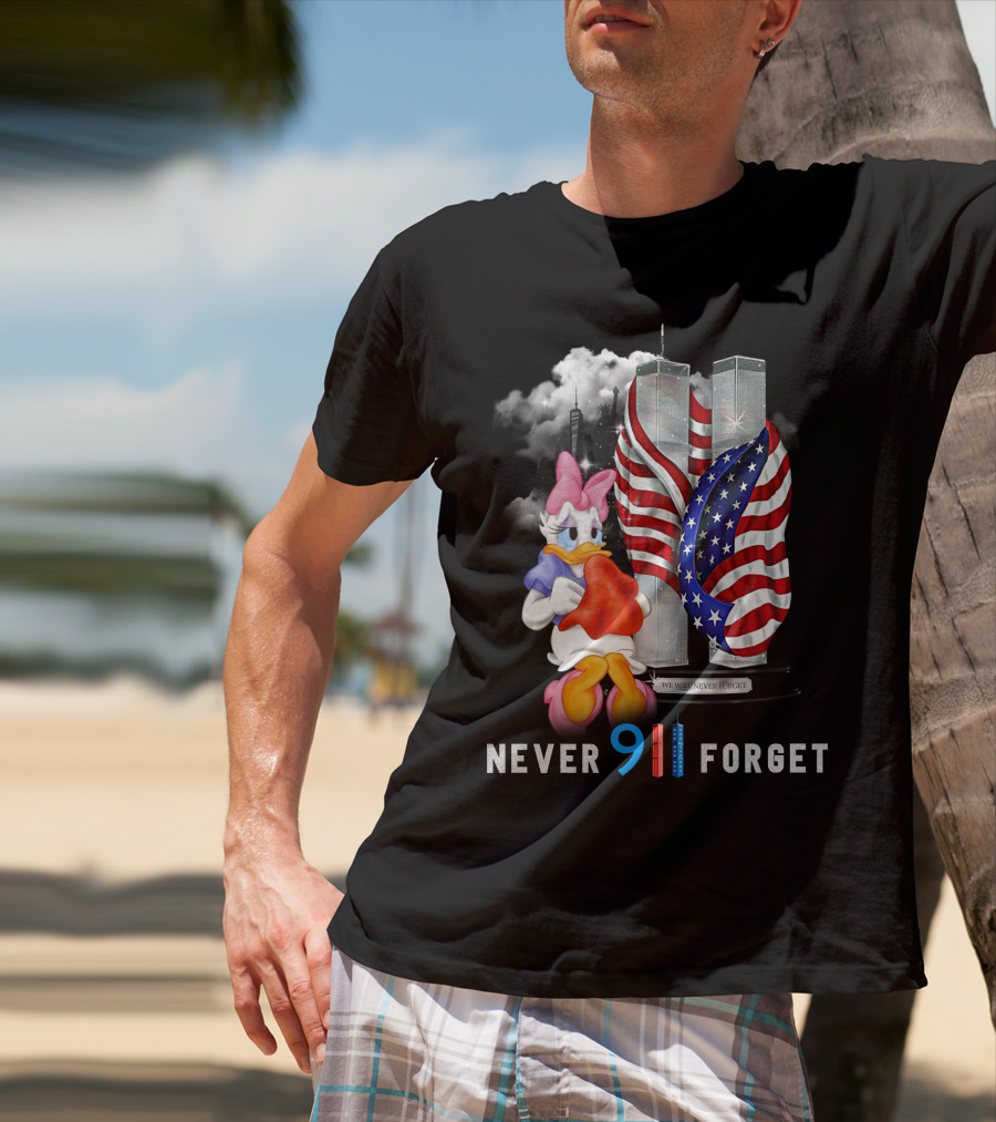 Never 9 11 Forget Daisy We Will Never Forget T-Shirt