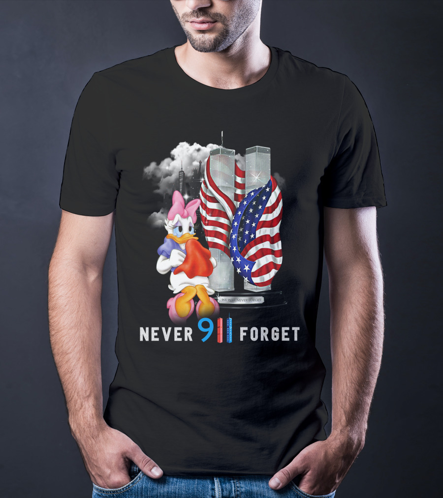 Never 9 11 Forget Daisy We Will Never Forget T-Shirt