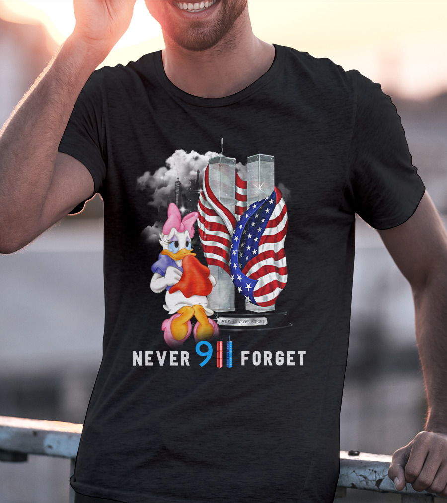 Never 9 11 Forget Daisy We Will Never Forget T-Shirt