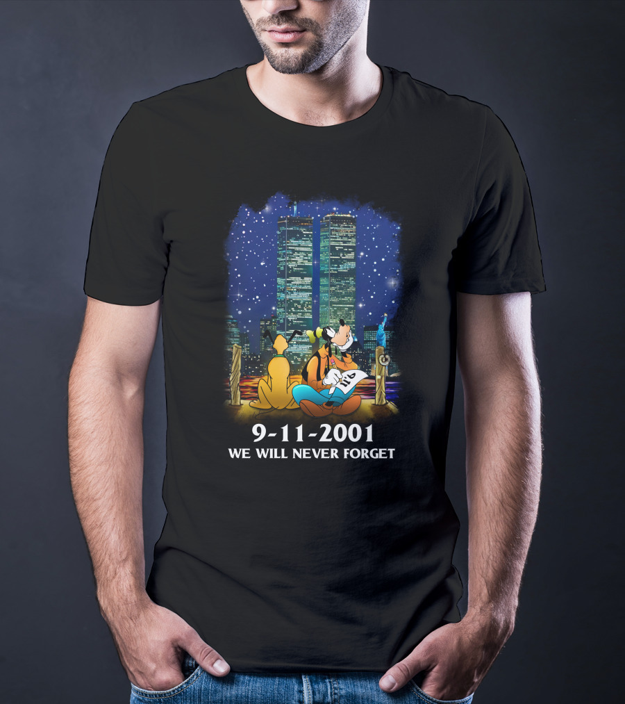 Goofy And Pluto 9-11-2001 We Will Never Forget T-Shirt
