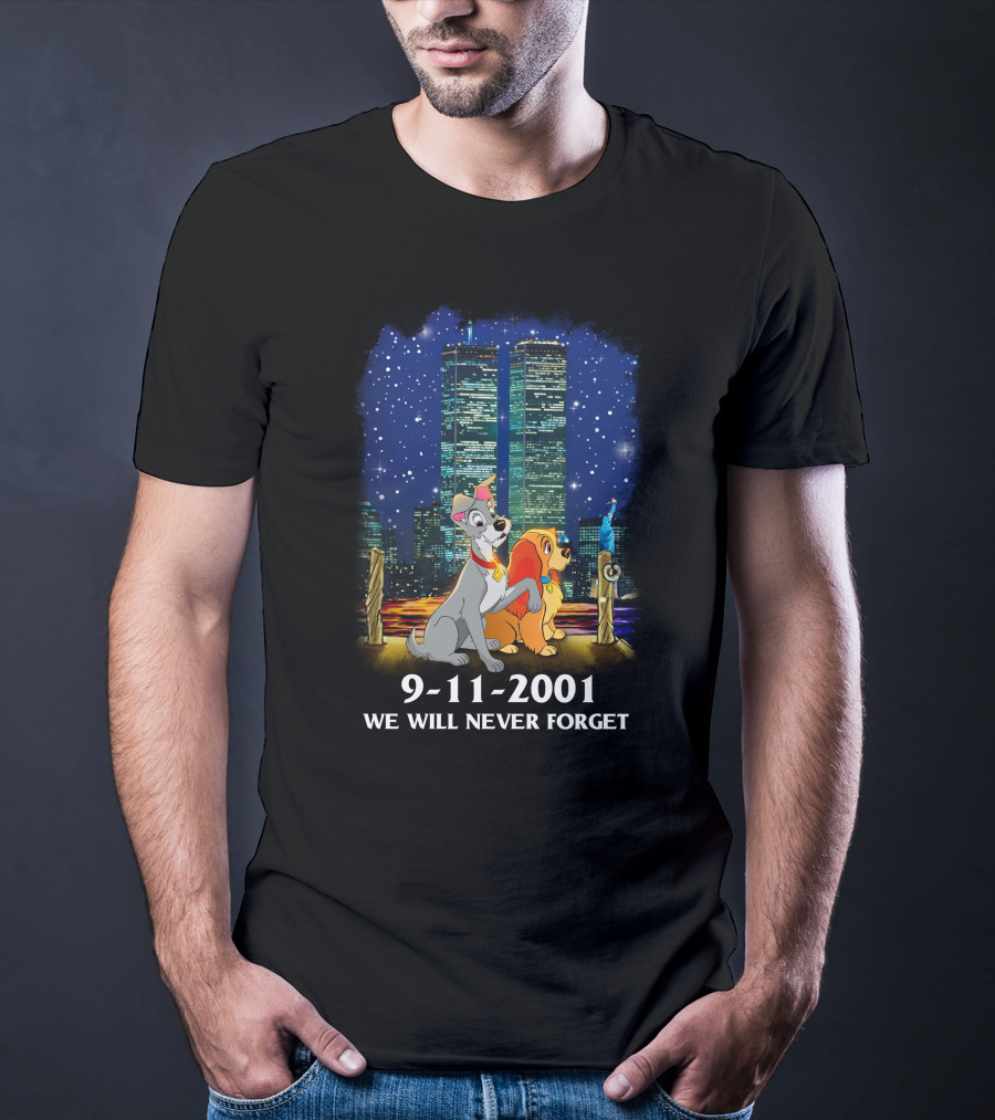 Lady And The Tramp 9-11-2001 We Will Never Forget Twin Towers Memorial T-Shirt