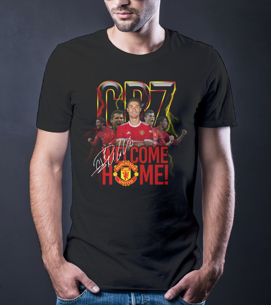 Cr7 Welcome Home Manchester United T-Shirt
