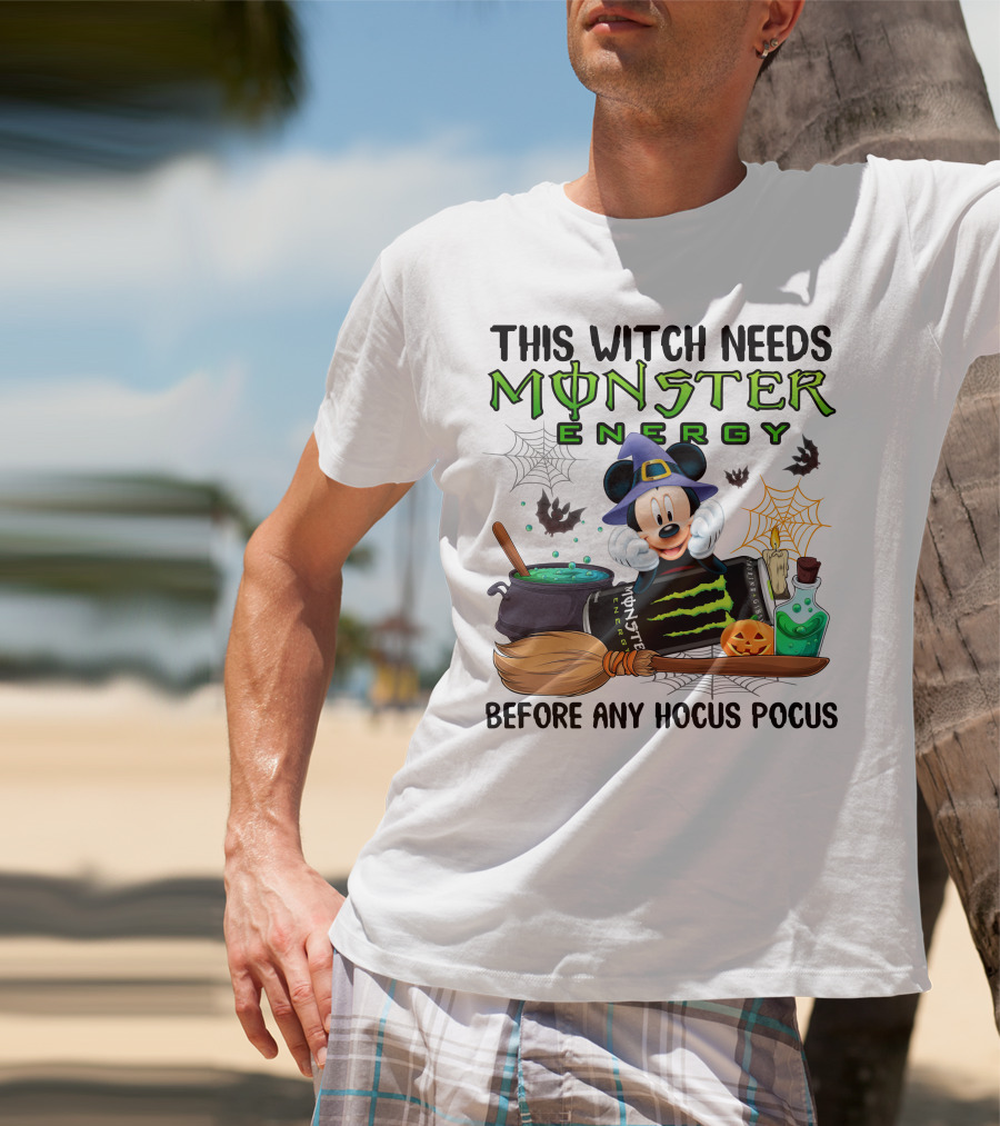This Witch Needs Monster Energy With Mouse In Witch Hat Before Any Hocus Pocus T-Shirt
