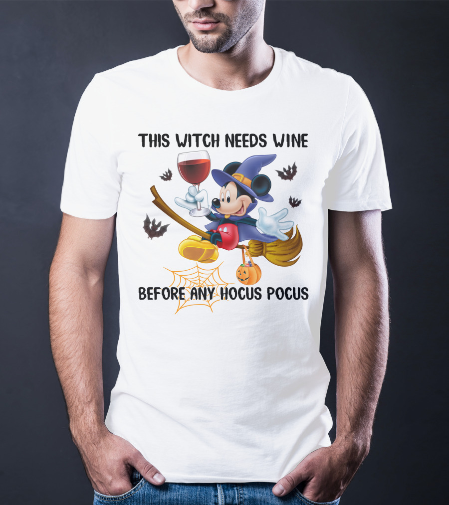 This Witch Needs Wine Before Any Hocus Pocus Broomstick Wineglass Halloween T-Shirt