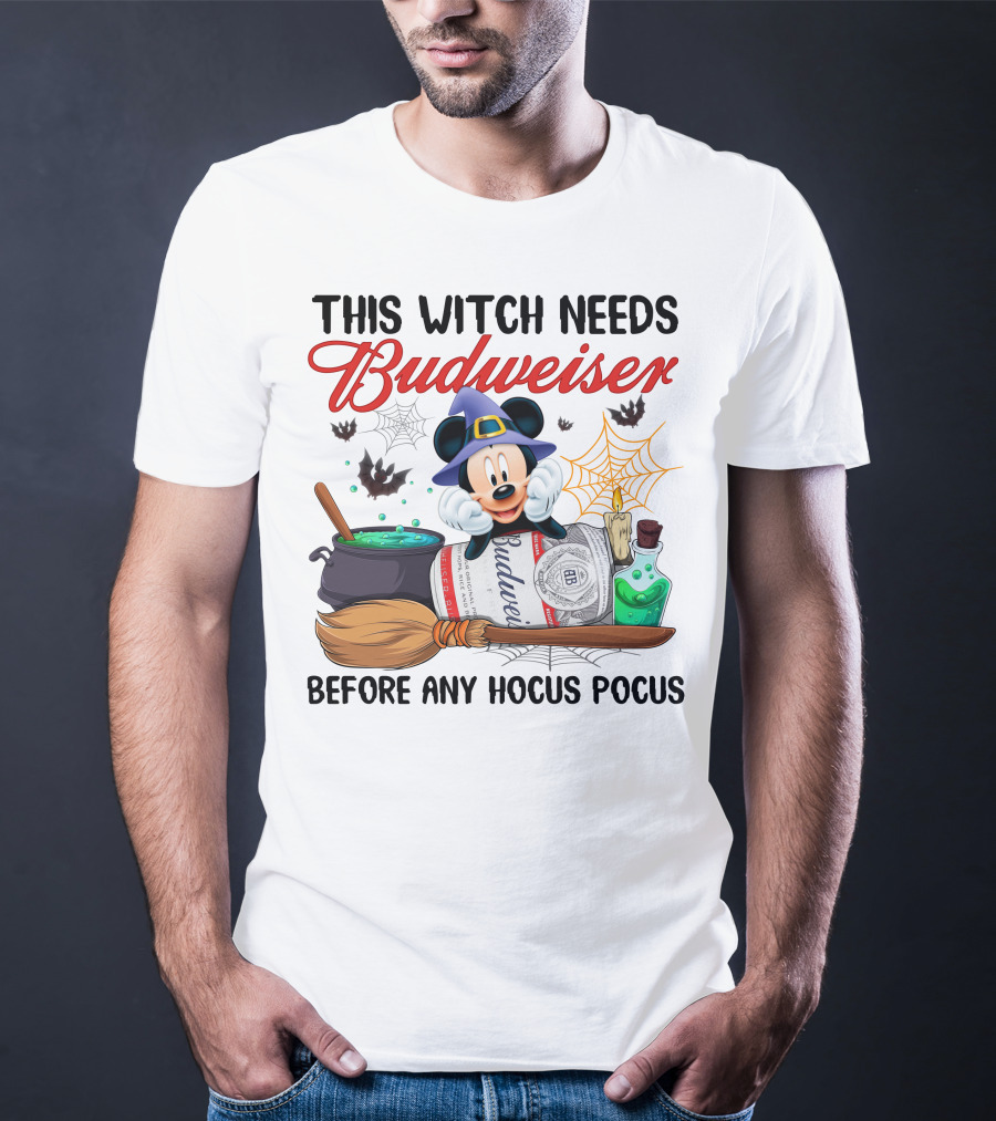 This Witch Needs Budweiser Before Any Hocus Pocus Mickey Halloween T-Shirt