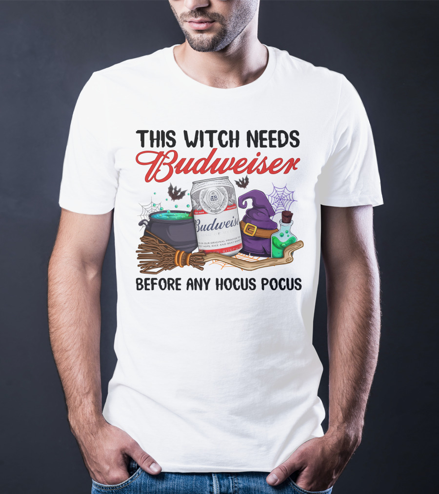 This Witch Needs Budweiser Before Any Hocus Pocus T-Shirt