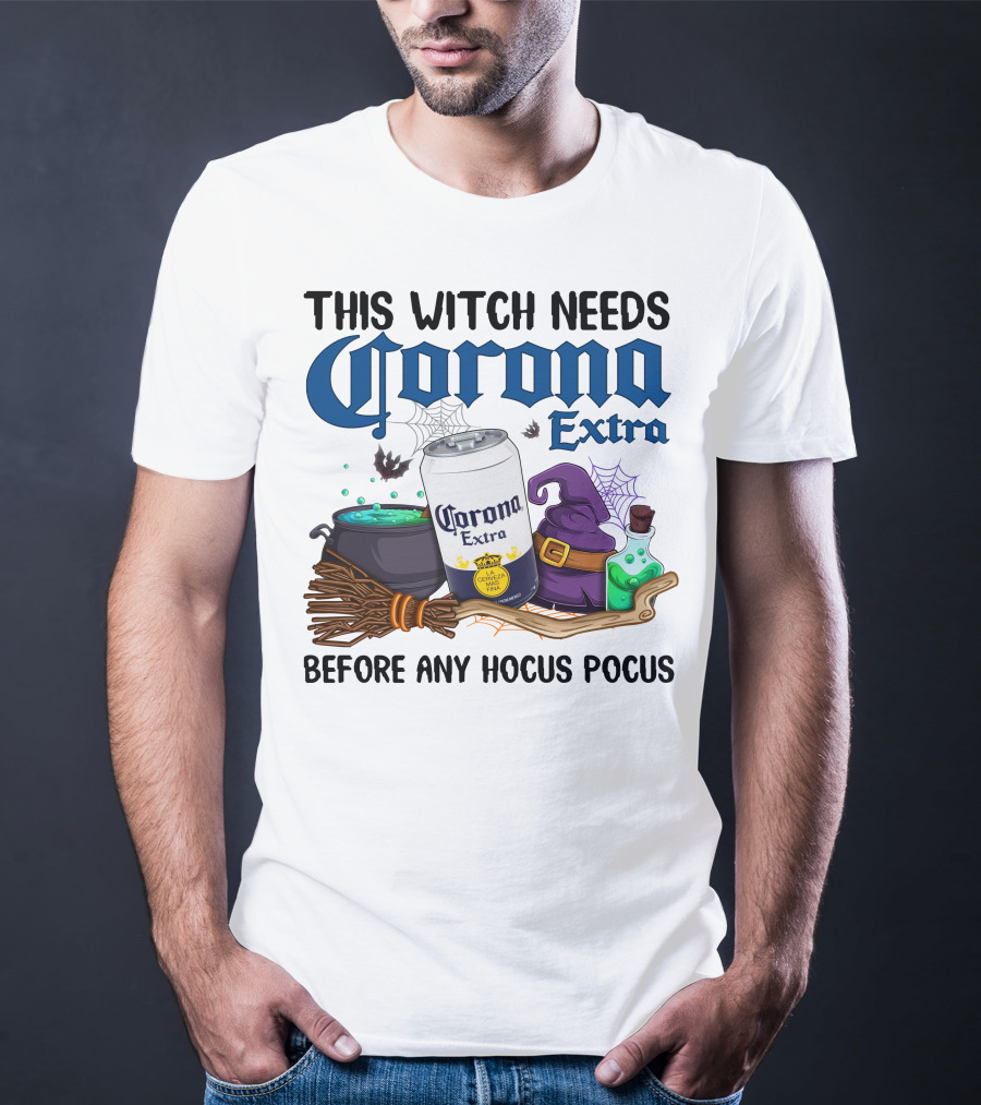 This Witch Needs Corona Extra Before Any Hocus Pocus T-Shirt