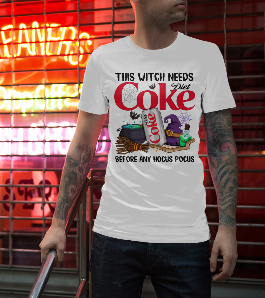 This Witch Needs Diet Coke Before Any Hocus Pocus T-Shirt