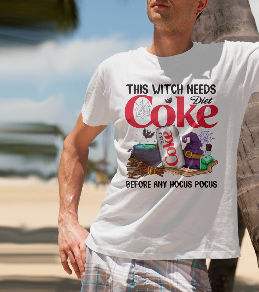 This Witch Needs Diet Coke Before Any Hocus Pocus T-Shirt