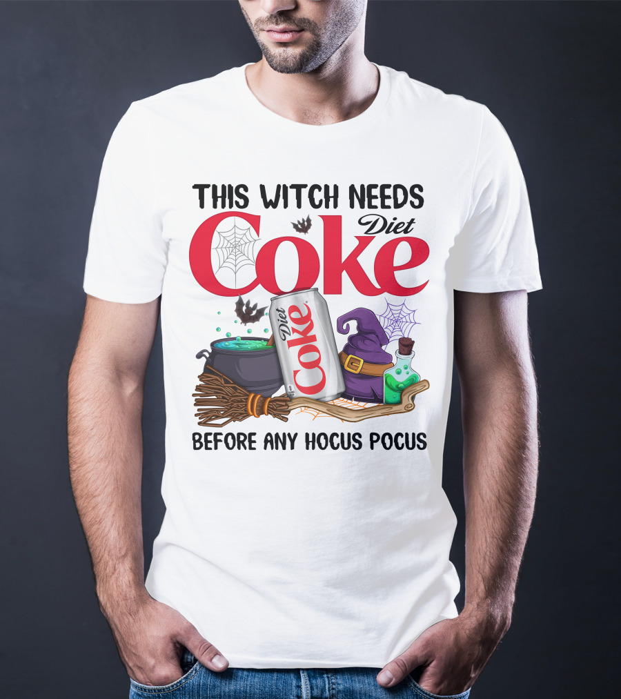 This Witch Needs Diet Coke Before Any Hocus Pocus T-Shirt