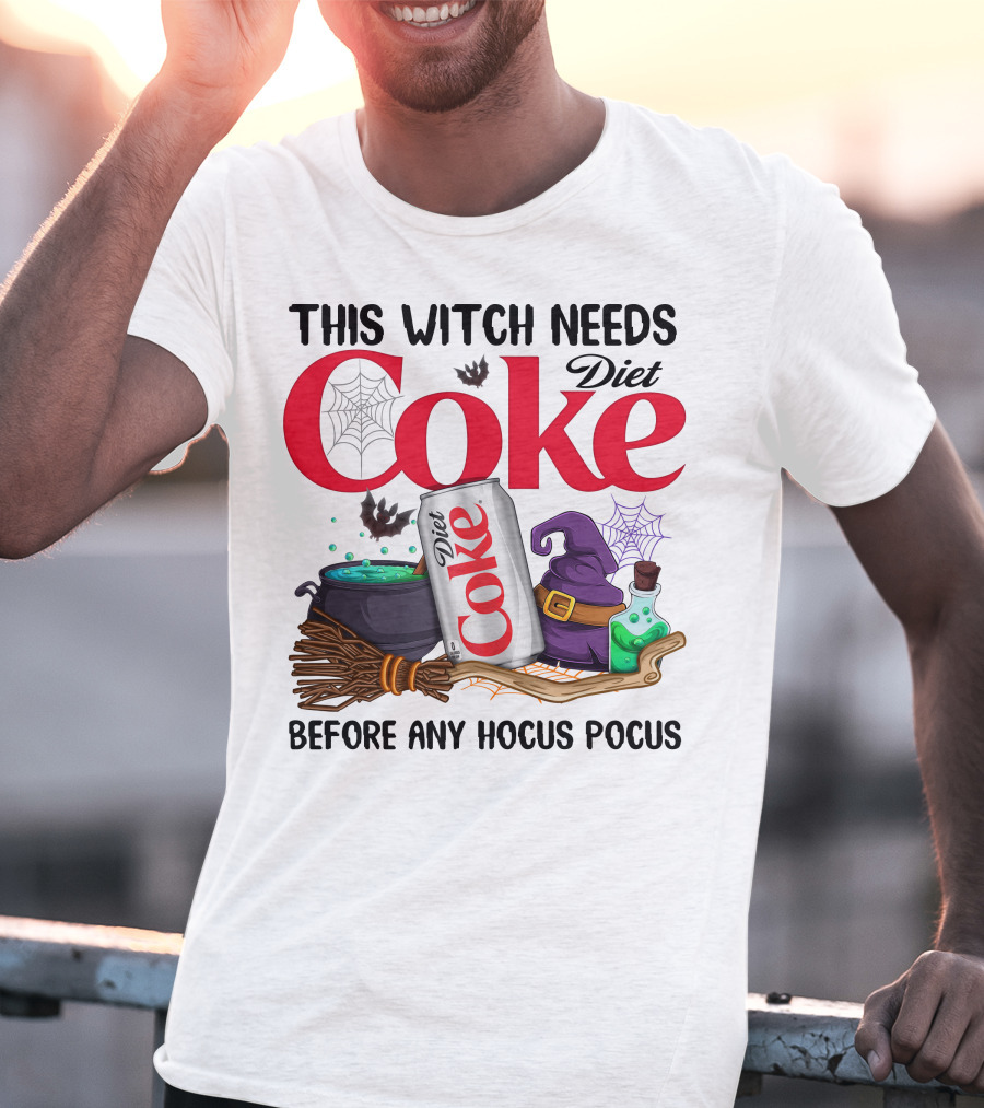 This Witch Needs Diet Coke Before Any Hocus Pocus T-Shirt