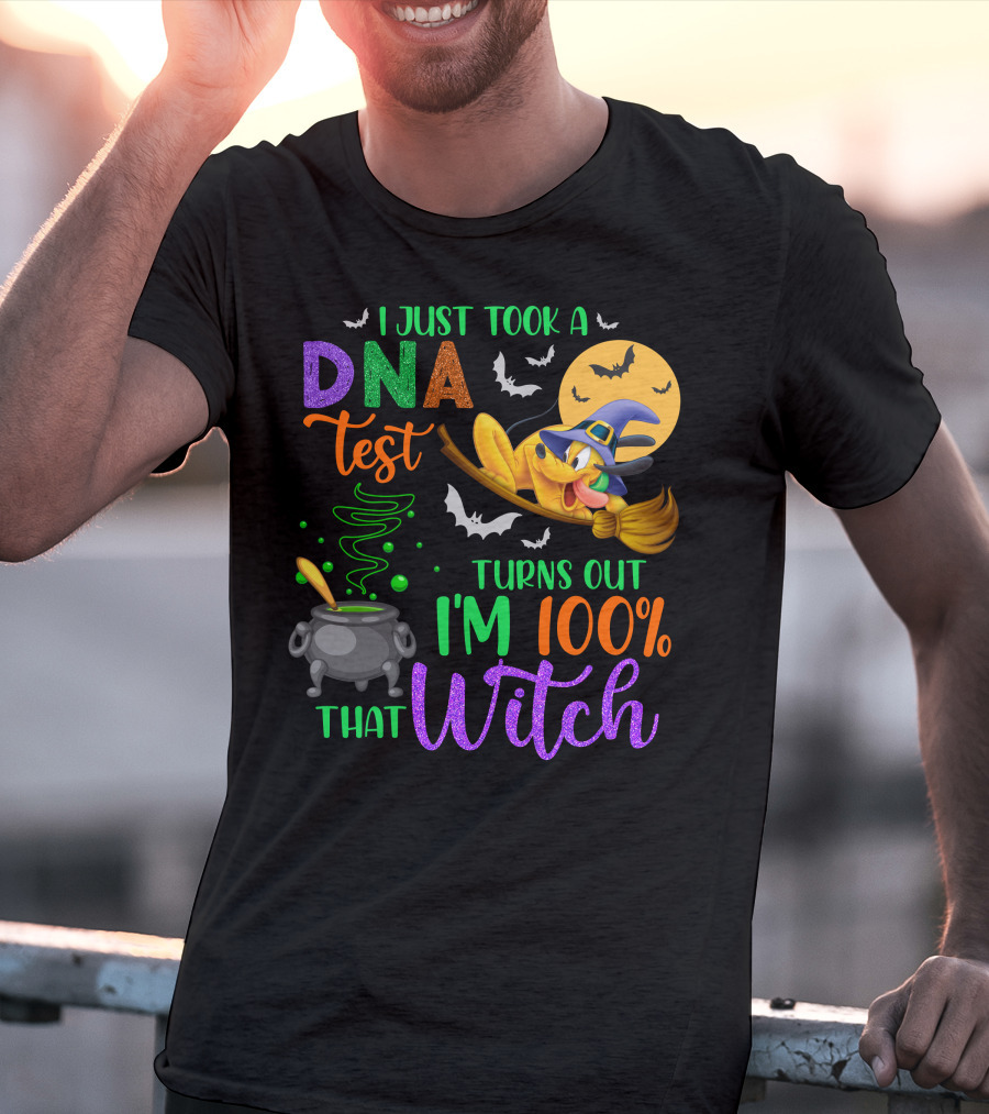 I Just Took A Dna Test Turns Out I'm 100% That Witch Halloween Bats Cauldron Pluto-D T-Shirt