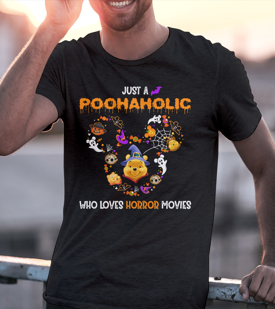 Just A Poohaholic Who Loves Horror Movies T-Shirt