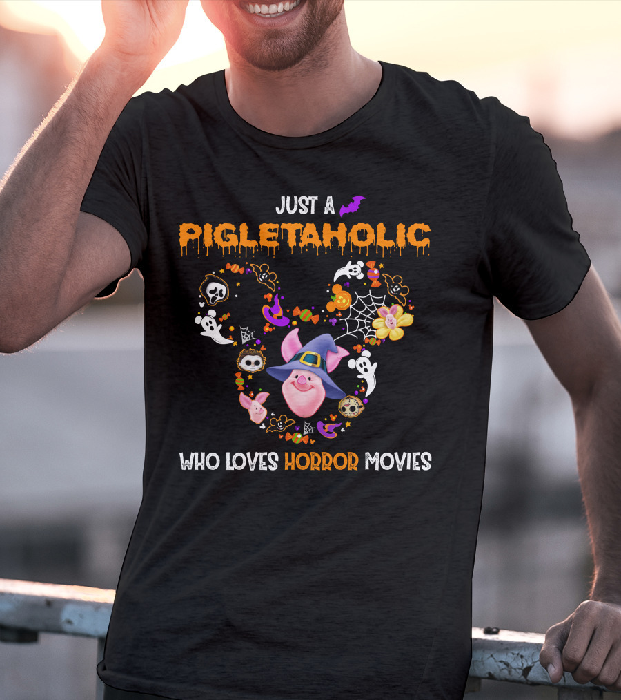 Just A Pigletaholic Who Loves Horror Movies T-Shirt