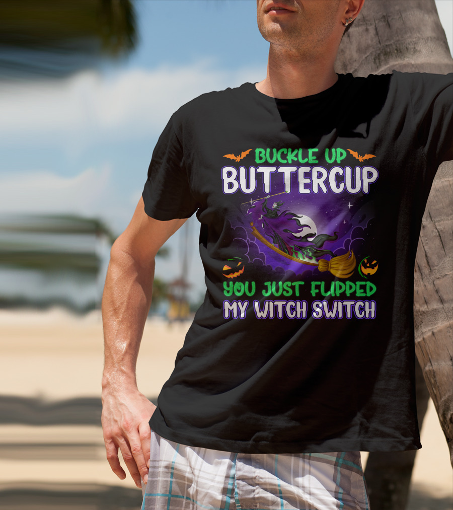 Buckle Up Buttercup You Just Flipped My Witch Switch Maleficient Halloween Bats And Pumpkins T-Shirt