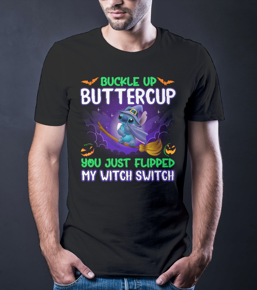 Buckle Up Buttercup You Just Flipped My Witch Switch Stitch Halloween T-Shirt