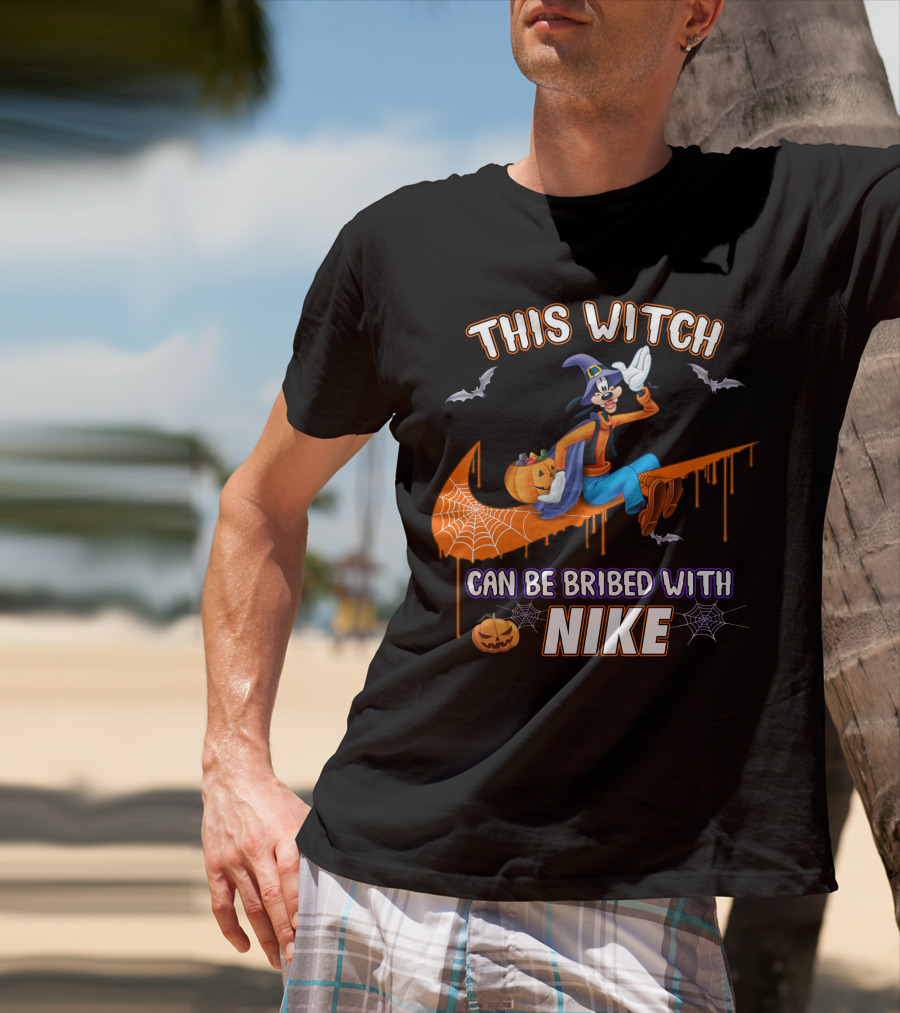 This Witch Can Be Bribed With Nike Goofy T-Shirt