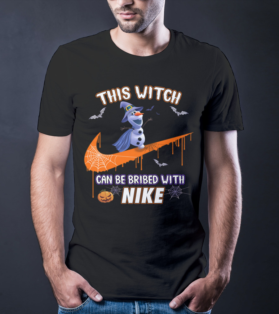 This Witch Can Be Bribed With Nike Olaf Halloween T-Shirt