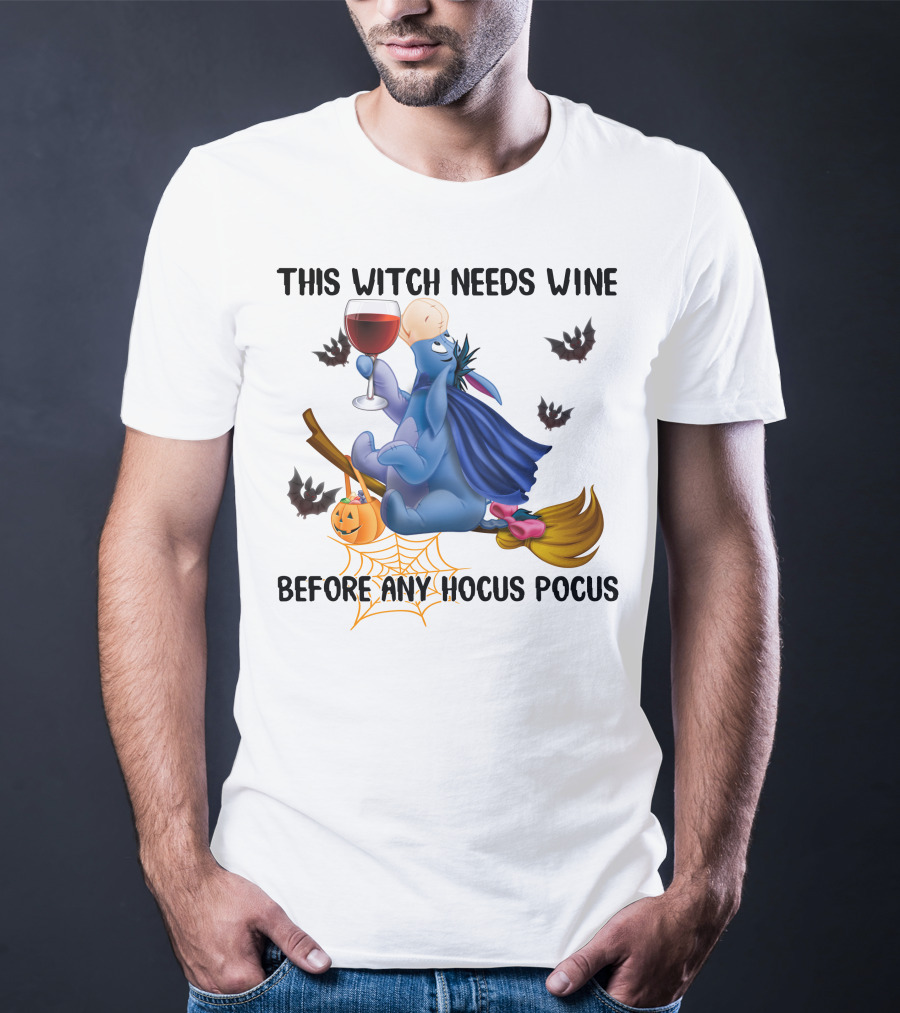 This Witch Needs Wine Before Any Hocus Pocus Eeyore T-Shirt