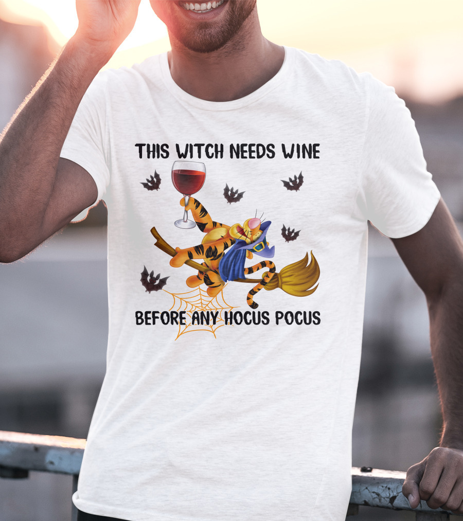 This Witch Needs Wine Before Any Hocus Pocus Tigger Broomstick And Wine Glass Halloween Bat Spiderweb T-Shirt