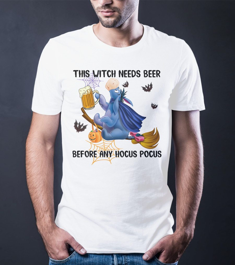 This Witch Needs Beer Before Any Hocus Pocus Eeyore T-Shirt