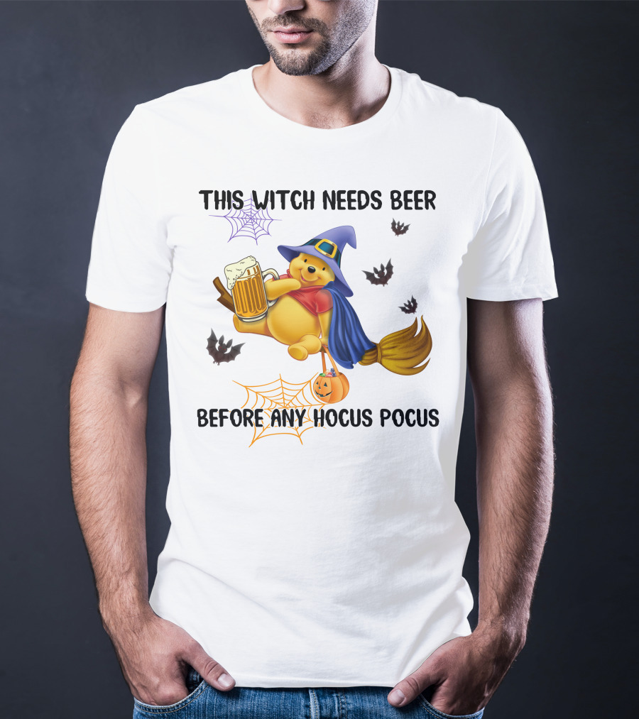 This Witch Needs Beer Before Any Hocus Pocus Pooh T-Shirt