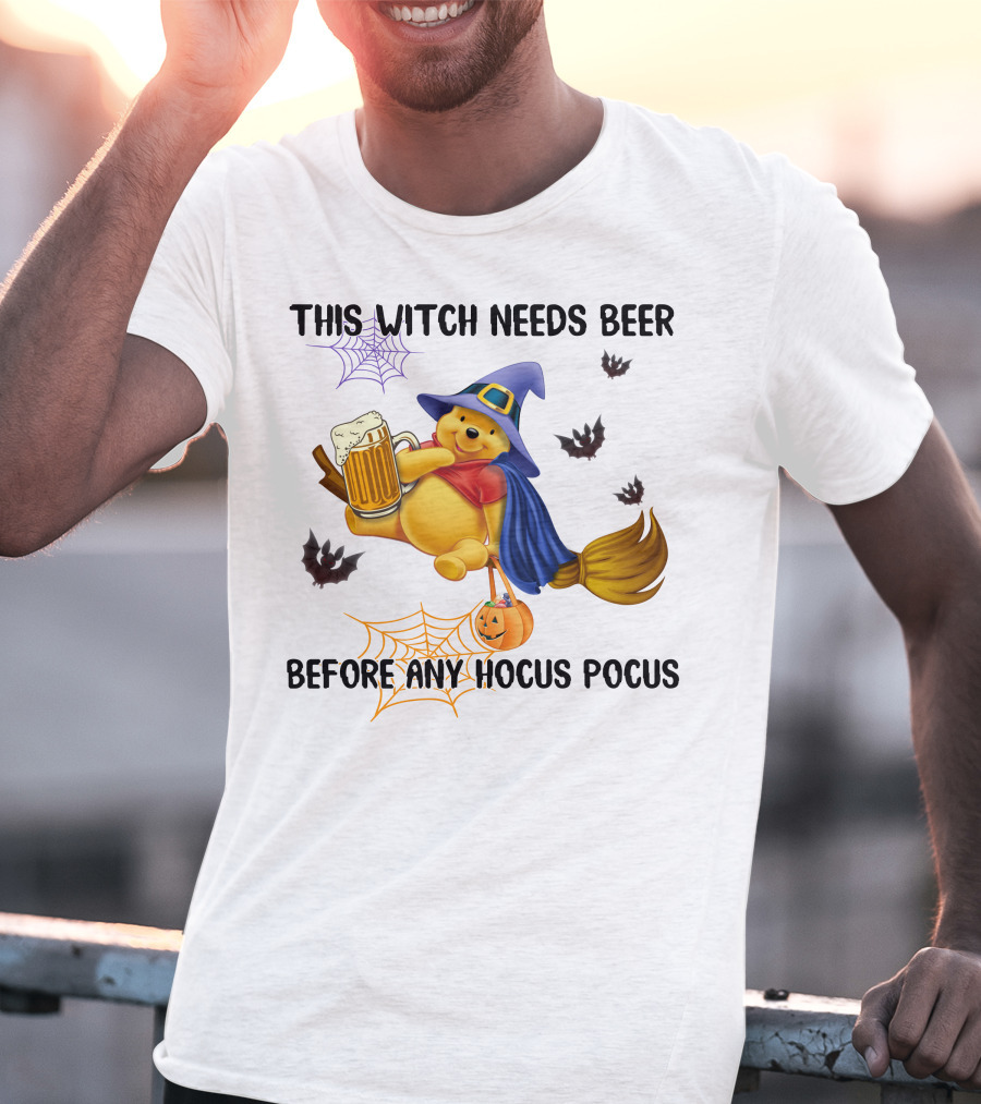 This Witch Needs Beer Before Any Hocus Pocus Pooh T-Shirt