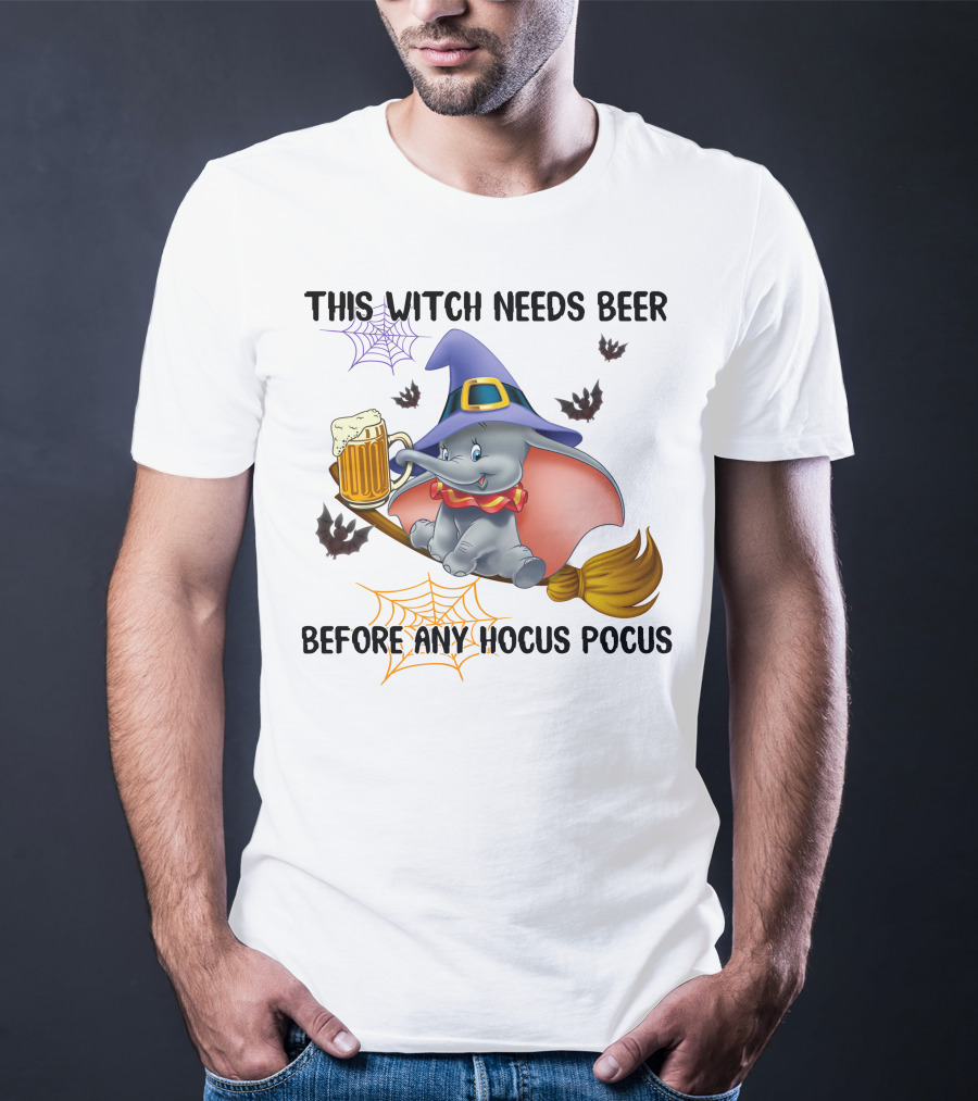 This Witch Needs Beer Before Any Hocus Pocus Dumbo T-Shirt