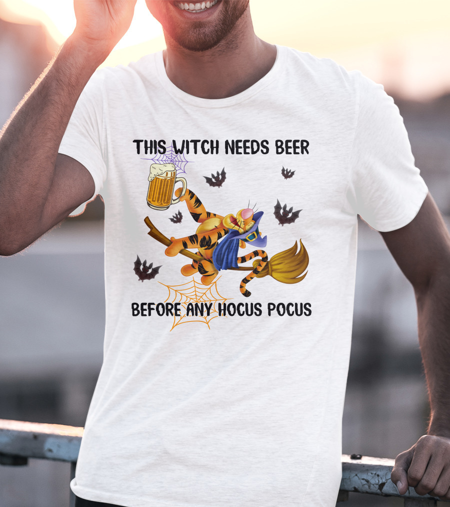 Tigger This Witch Needs Beer Before Any Hocus Pocus T-Shirt