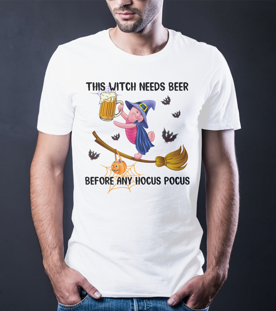 This Witch Needs Beer Before Any Hocus Pocus Piglet T-Shirt