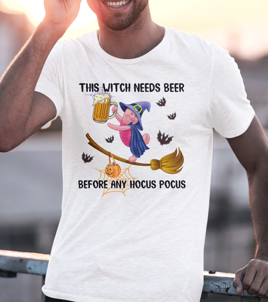 This Witch Needs Beer Before Any Hocus Pocus Piglet T-Shirt