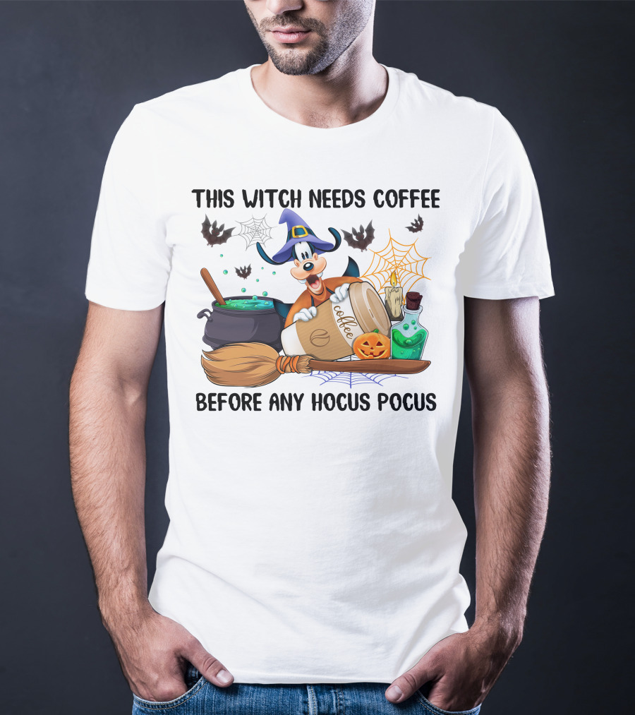 This Witch Needs Coffee Before Any Hocus Pocus Goofy Halloween T-Shirt