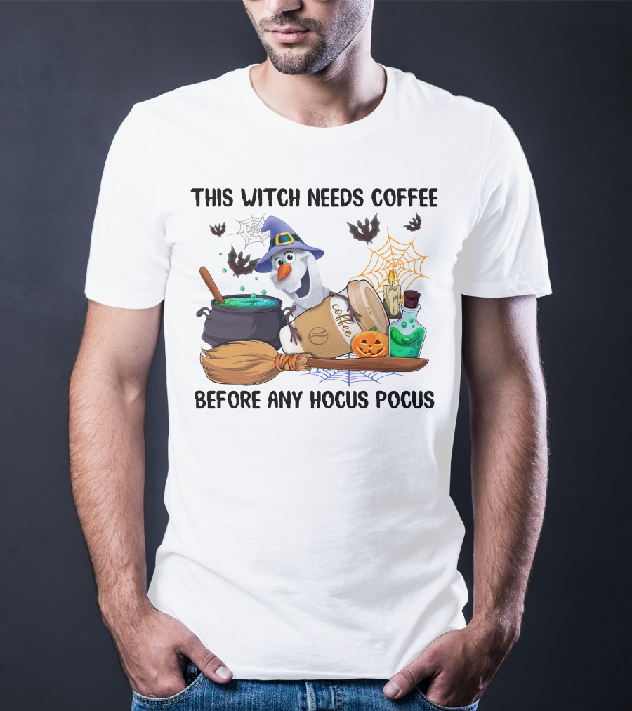 This Witch Needs Coffee Before Any Hocus Pocus Olaf Halloween Cauldron Broomstick T-Shirt