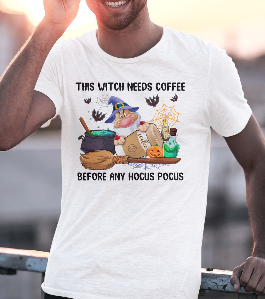 This Witch Needs Coffee Before Any Hocus Pocus T-Shirt
