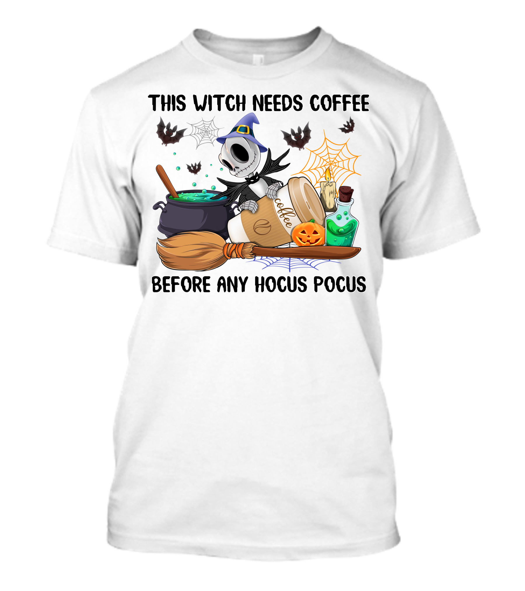 This Witch Needs Coffee Before Any Hocus Pocus Jack Skellington T-Shirt