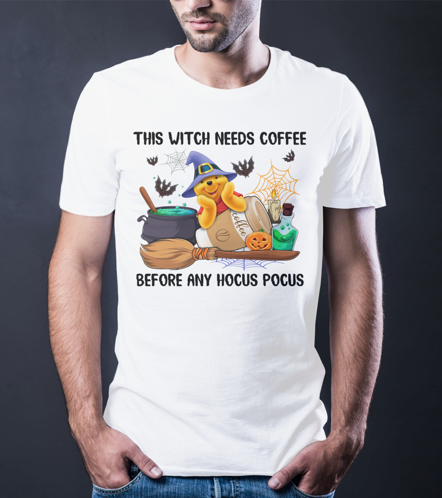 This Witch Needs Coffee Before Any Hocus Pocus Pooh Halloween T-Shirt
