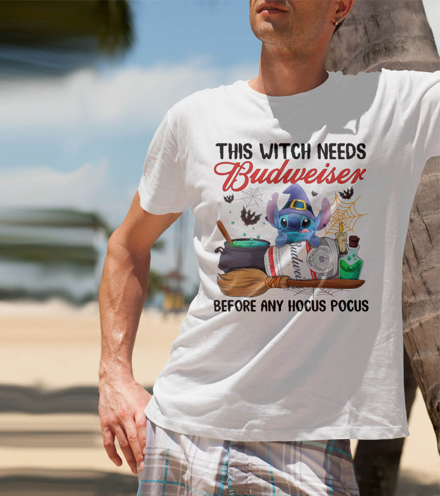 This Witch Needs Budweiser Before Any Hocus Pocus Stitch T-Shirt