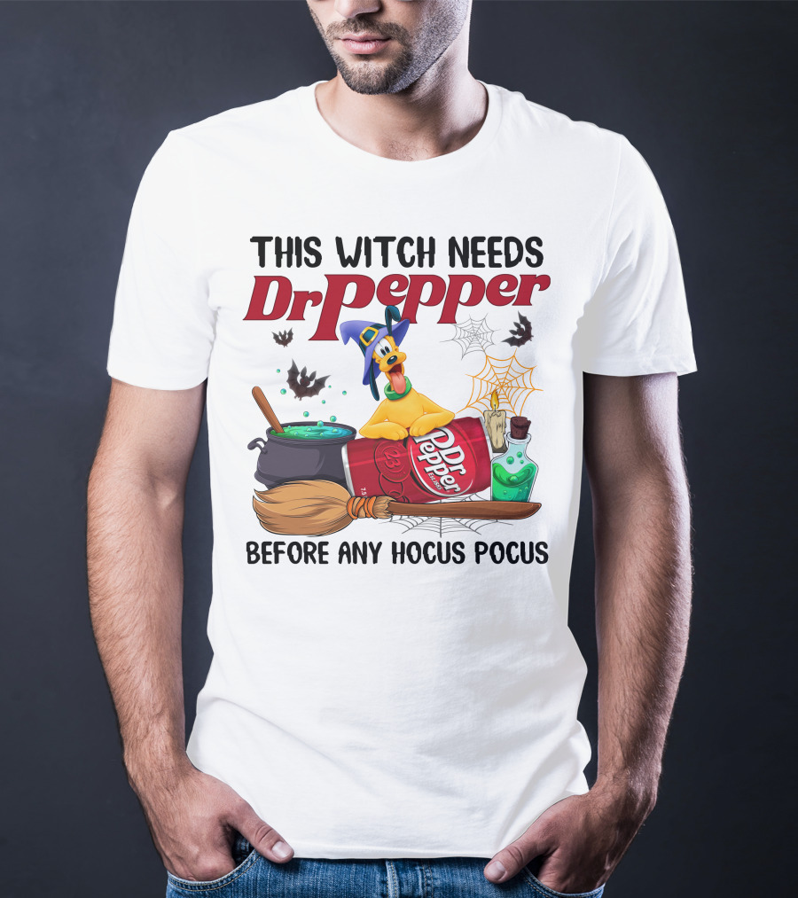 This Witch Needs Dr Pepper Before Any Hocus Pocus With Pluto Halloween Theme T-Shirt