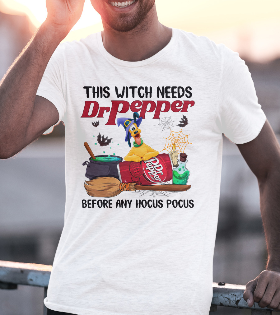 This Witch Needs Dr Pepper Before Any Hocus Pocus With Pluto Halloween Theme T-Shirt