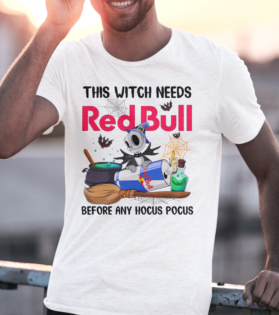This Witch Needs Red Bull Before Any Hocus Pocus Jack Skellington T-Shirt