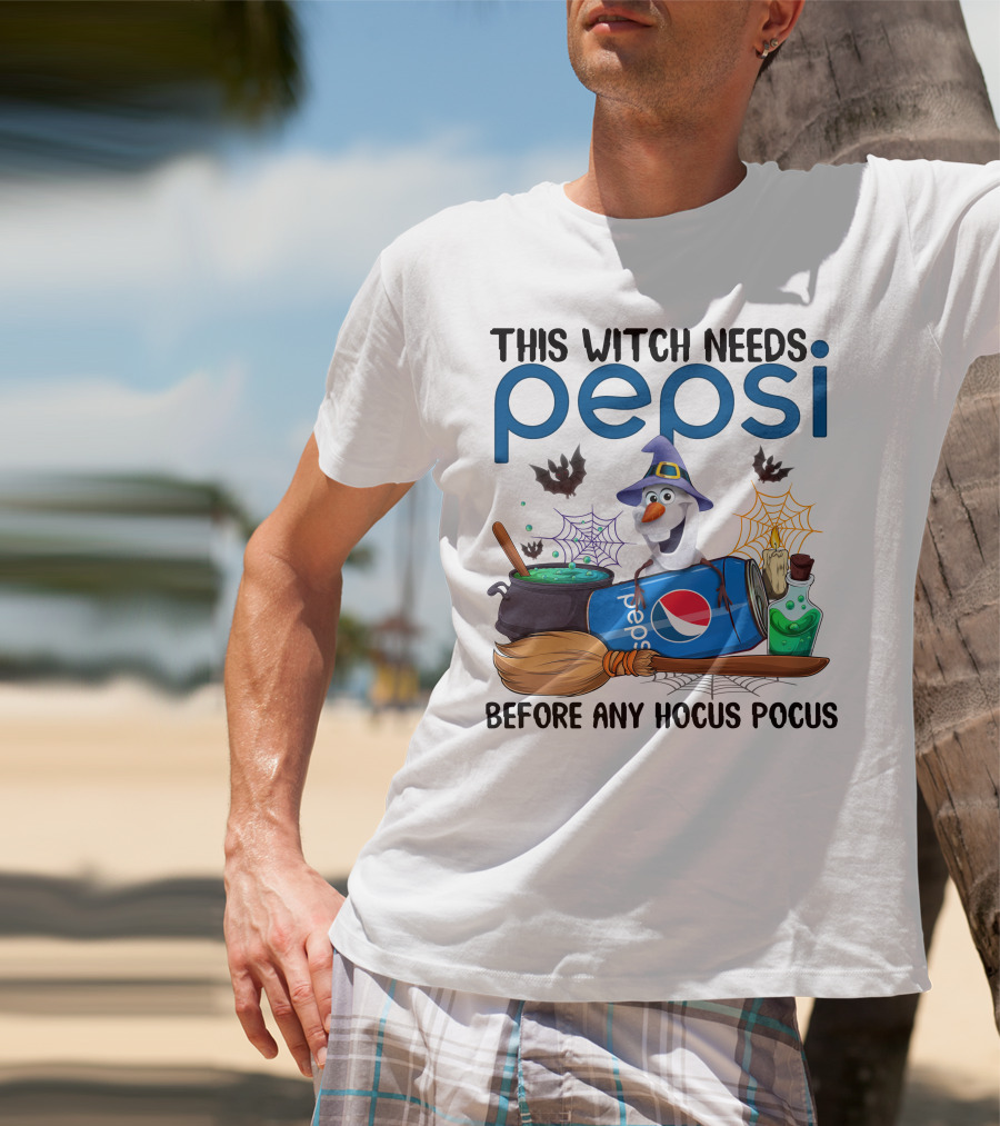 This Witch Needs Pepsi Before Any Hocus Pocus Olaf T-Shirt