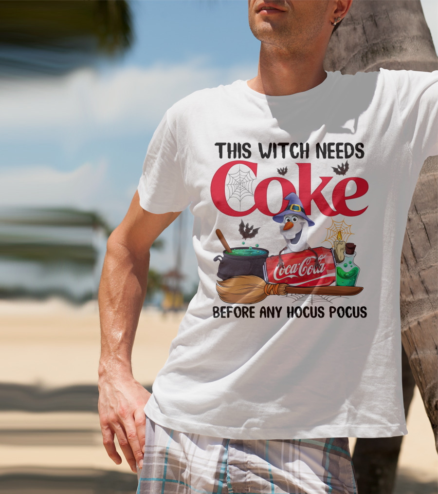 This Witch Needs Coke Before Any Hocus Pocus Coca-Cola Olaf Halloween T-Shirt