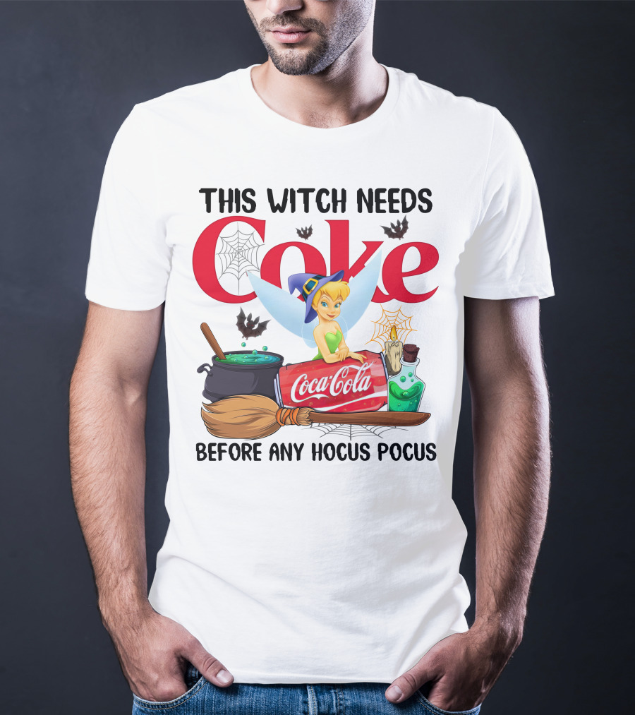 Tinker Bell This Witch Needs Coke Before Any Hocus Pocus Coca-Cola T-Shirt