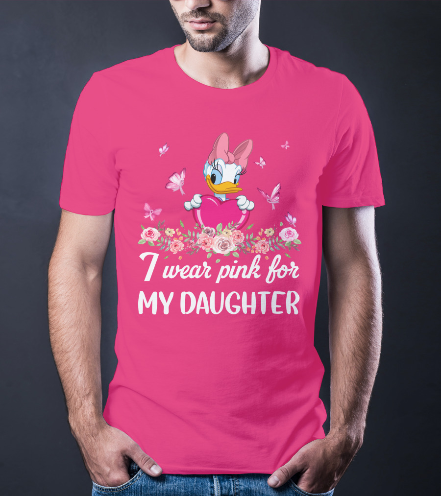 I Wear Pink For My Daughter Daisy Duck Pink Heart Roses Butterflies T-Shirt