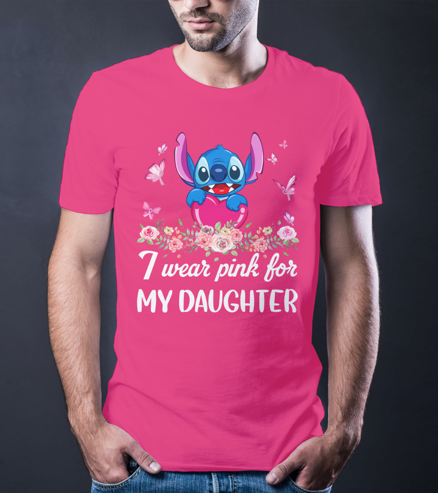 I Wear Pink For My Daughter Stitch Butterfly Roses T-Shirt