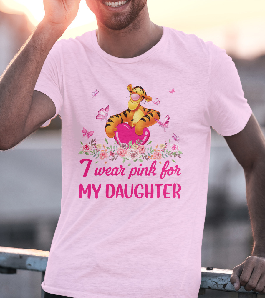 Tigger I Wear Pink For My Daughter Butterfly Flowers T-Shirt
