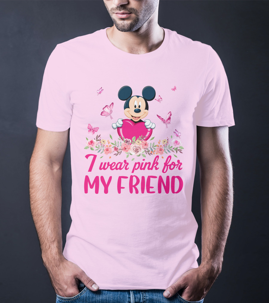 I Wear Pink For My Friend Mickey T-Shirt