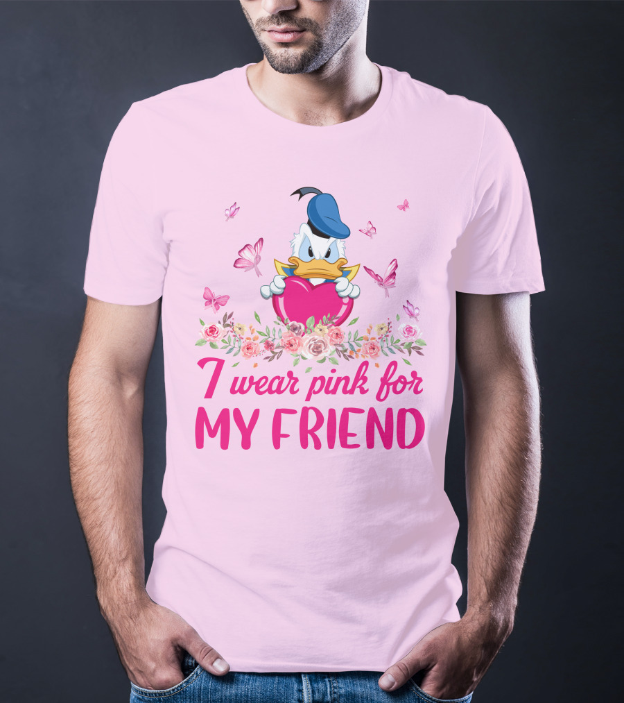 I Wear Pink For My Friend Donald Duck Tulips Butterflies T-Shirt