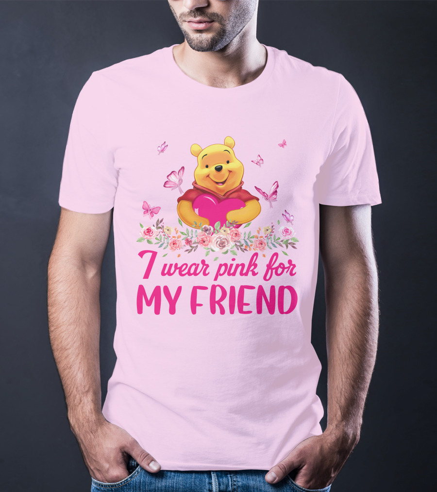 I Wear Pink For My Friend Pooh T-Shirt